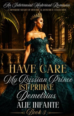 Have Care My Russian Prince; 1st Prince Demetrius