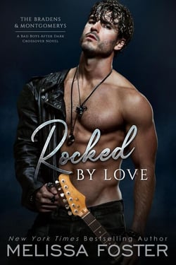 Rocked by Love (A Braden - Bad Boys After Dark Crossover Novel) (The Bradens &amp; Montgomerys, Pleasant Hill – Oak Falls) - The Bradens &amp; Montgomerys (Pleasant Hill – Oak Falls), #10