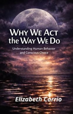 Why We Act the Way We Do
