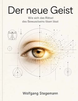 Der neue Geist - Wie sich das Rätsel des Bewusstseins lösen lässt