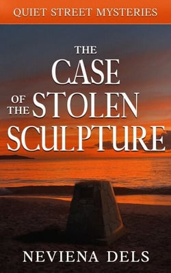The Case of the Stolen Sculpture - Quiet Street Mysteries, #1