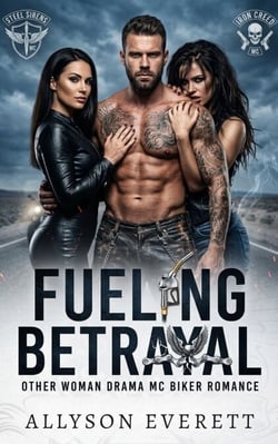 Other Woman Drama Mc Biker Romance - Fueling Betrayal