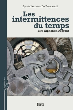 Les intermittences du temps - Lire Alphonse Dupront