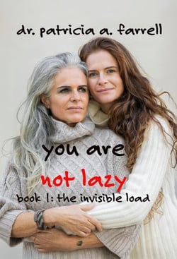 You Are Not Lazy - The Invisible Load, #1