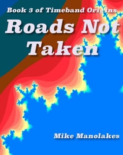 Roads Not Taken - Timeband Origins, #3