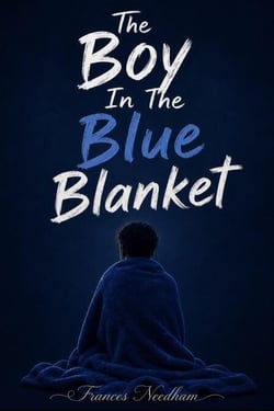 The Boy In The Blue Blanket - The Boy In The Blue Blanket, #1