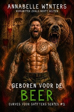 Geboren voor de Beer - Curves voor Shifters – Paranormale Shifter Romantiek, #2