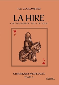 La Hire - Chef de guerre et valet de coeur - Chroniques médiévales - Tome II