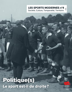 Les Sports Modernes – numéro 4 / 2026 - Politique(s). Le sport est-il de droite ?