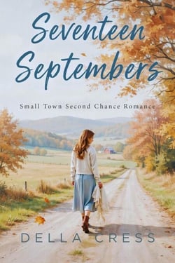 Seventeen Septembers - Small town second chance romance