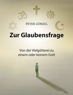 Zur Glaubensfrage - Von der Vielgötterei zu einem oder keinem Gott