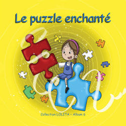 Le puzzle enchanté - Collection LOLITA - Album 2