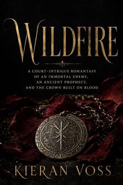 Wildfire - A Court-Intrigue Romantasy of an Immortal Enemy, an Ancient Prophecy, and the Crown Built on Blood
