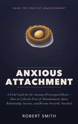 Anxious Attachment