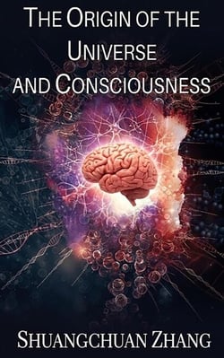 The Origin of the Universe and Consciousness
