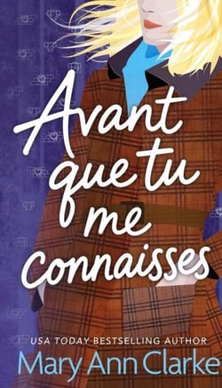 Avant que tu me connaisses - Tout avoir, #3