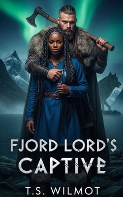 Fjord Lord's Captive: A BWWM Dark Omegaverse Viking Wolf Shifter Time Travel Romance
