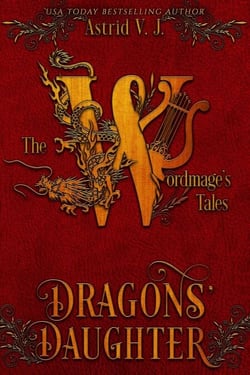 Dragons' Daughter - The Wordmage's Tales, #8