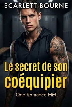 Le Secret de son Coéquipier - Une Romance MM
