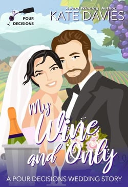 My Wine and Only - Pour Decisions, #5