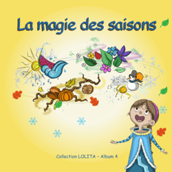 La magie des saisons - Collection LOLITA - Album 4