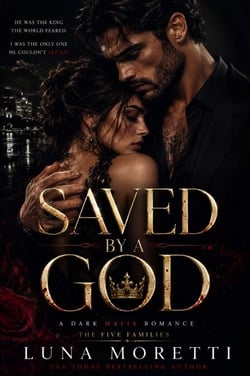 Saved by a God - A Dark Mafia Romance of Obsession, Redemption, and Forbidden Love