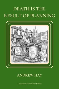 Death Is The Result Of Planning - Langwick Green Cozy Mystery Series, #3