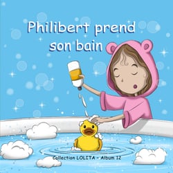 Philibert prend son bain - Collection LOLITA - Album 12