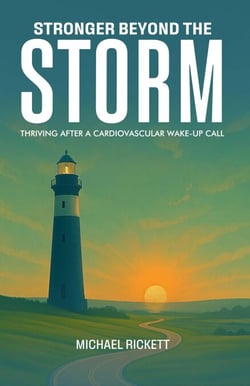 Stronger Beyond the  Storm: Thriving After a Cardiovascular Wake-up Call