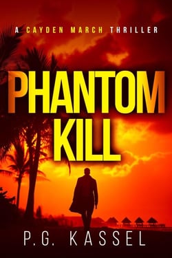 Phantom Kill - A Cayden March Thriller, #2