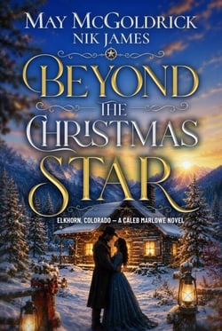 Beyond the Christmas Star - Elkhorn, Colorado – Caleb Marlowe Novels, #3
