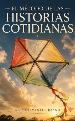 El método de las historias cotidianas: 12 lecciones para encontrar, escribir y contar historias memorables