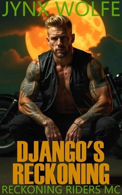 Django's Reckoning - Reckoning Riders MC, #8