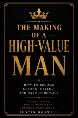 The Making of A High-Value Man