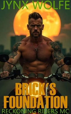 Brick's Foundation - Reckoning Riders MC, #7