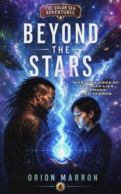 Beyond the Stars: Book 6 Of The Solar Sea Adventures - The Solar Sea Adventures, #6