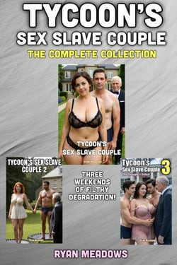 Tycoon's Sex Slave Couple: The Complete Collection