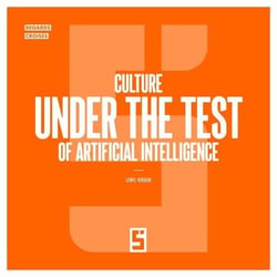 Culture Under the Test of Artificial Intelligence