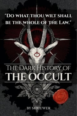 The Dark History of the Occult
