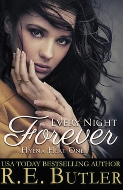 Every Night Forever (Hyena Heat One) - Hyena Heat, #1