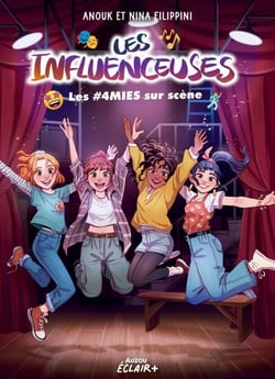 Les influenceuses - T8- Les #4MIES sur scène