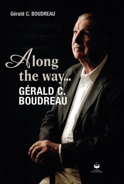 Along the way... Gérald C. Boudreau