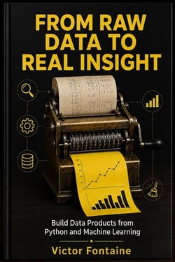 From Raw Data to Real Insight - Build Data Products from Python and Machine Learning