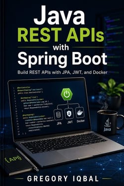 Java REST APIs with Spring Boot - Build REST APIs with JPA, JWT, and Docker