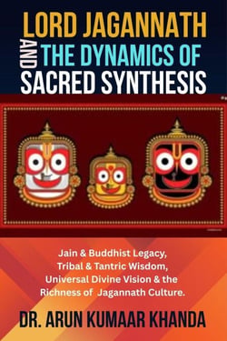 Lord Jagannath and the Dynamics of Sacred Synthesis - Awakening the Soul, #5