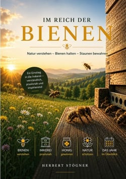 Im Reich der Bienen - Natur, Imkerei und die Ordnung eines Volkes
