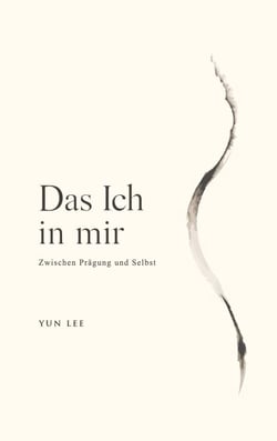 Das Ich in mir - Zwischen Prägung und Selbst