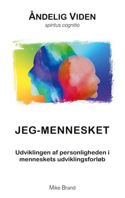 Jeg-Mennesket - Udviklingen af personligheden i menneskets udviklingsforløb