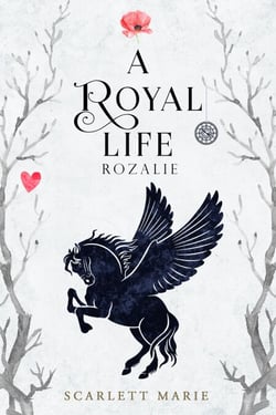 A Royal Life - Rozalie - A Royal Life, #1