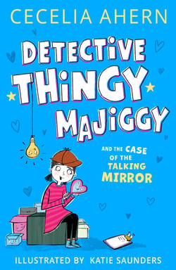 Detective Thingy Majiggy and the Case of the Talking Mirror